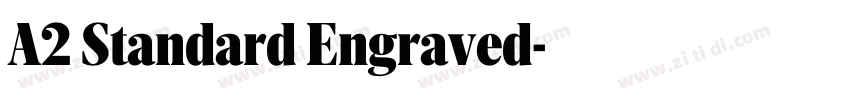 A2 Standard Engraved字体转换 A2 Standard Engraved字体转换